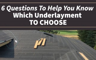 6 Question To Help You Know Which Underlayment To Choose
